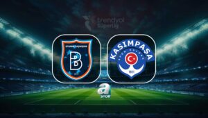 Başakşehir-Kasımpaşa CANLI MAÇ | Trendyol Süper Lig 3. hafta